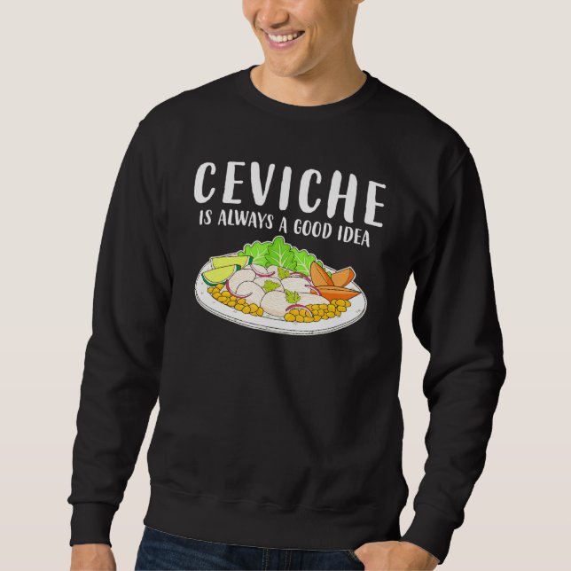 Sweatshirt Ceviche Cuisine péruvienne Bonne Idée (Devant)
