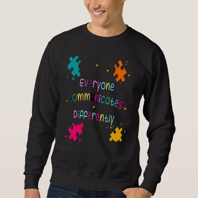 Sweatshirt Chacun communique une Sensibilisation sur l'autism (Devant)