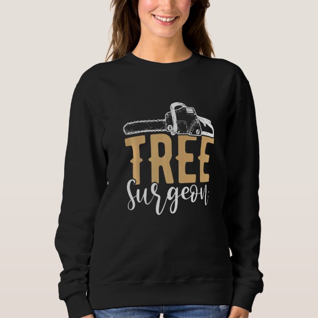 Sweatshirt Chainsaw, Chirurgien d'arbre (Devant)