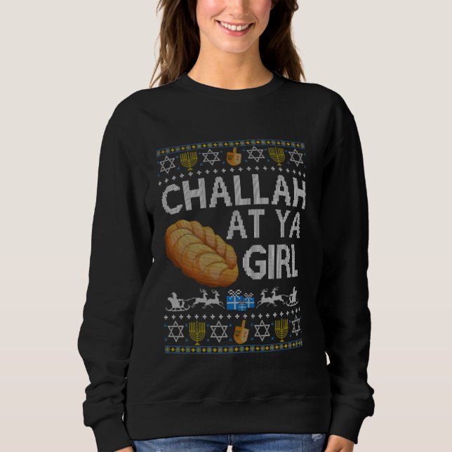 Sweatshirt Challah Sur Ya Girl Ugly Hanoukka Sweater Dreidel  (Devant)