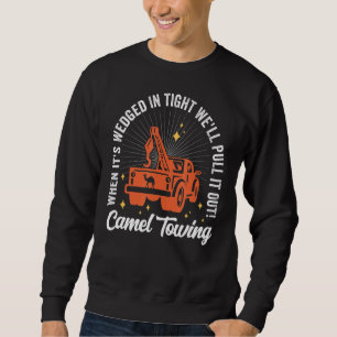 Sweatshirt Chameau remorquage quand il est coincé en serré, n