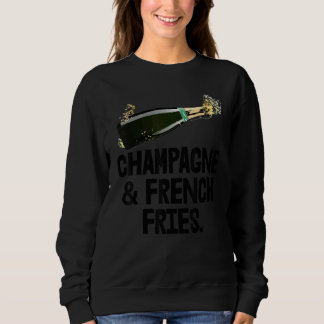Sweatshirt Champagne French Fries Fête de la boisson Buddy S