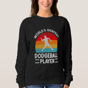 Sweatshirt Championnat du monde de Dodgeball Okayest