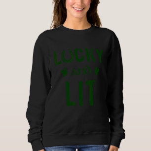 Sweatshirt Chance et Lit Funny St Patrick's Day