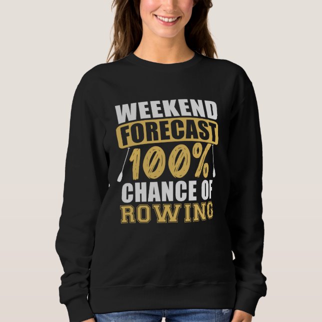 Sweatshirt Chance Of Rowing Row Boating  Boat Rower Expert Gr (Devant)