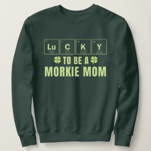 Sweatshirt Chanceux d'être une maman de Morkie St. Patrick's