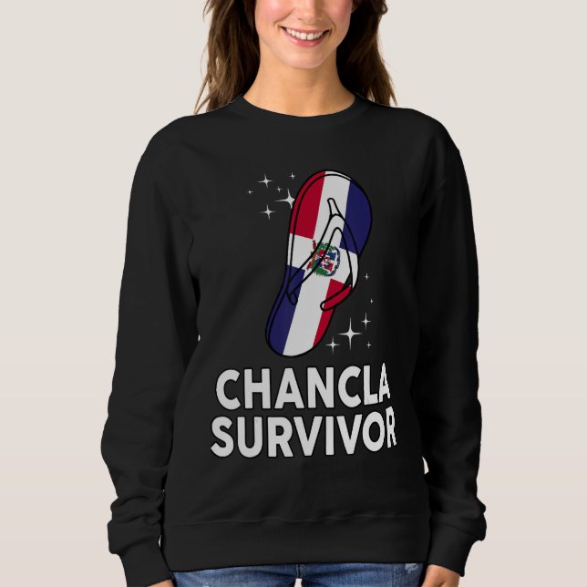 Sweatshirt Chancla Survivor Dominican Republic Flag Hispanic  (Devant)