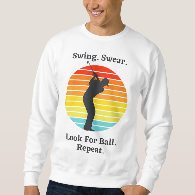 Sweatshirt Chandail À Swing Chercher Ball Répéter Funny Golfi (Devant)