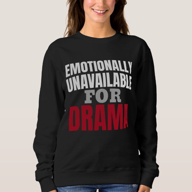 Sweatshirt Chandail Émotionnellement Indisponible Pour Elle (Devant)