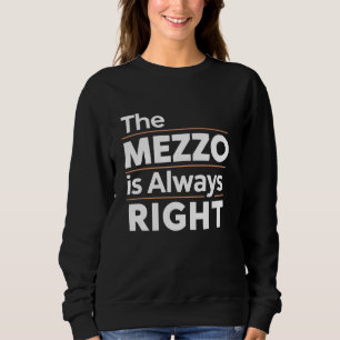 Sweatshirt Chanteur de Mezzo Soprano Vocal Vocalist Voice