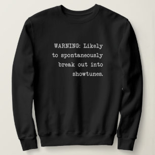 Sweatshirt Chanteur drôle et amateurs de théâtre musical disa