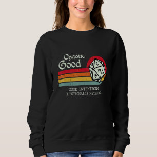 Sweatshirt Chaotique bonnes intentions Méthodes douteuses