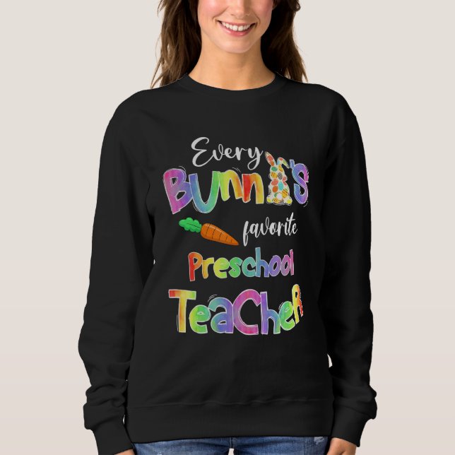 Sweatshirt Chaque Bunnys Préféré Enseignant Préscolaire Funny (Devant)
