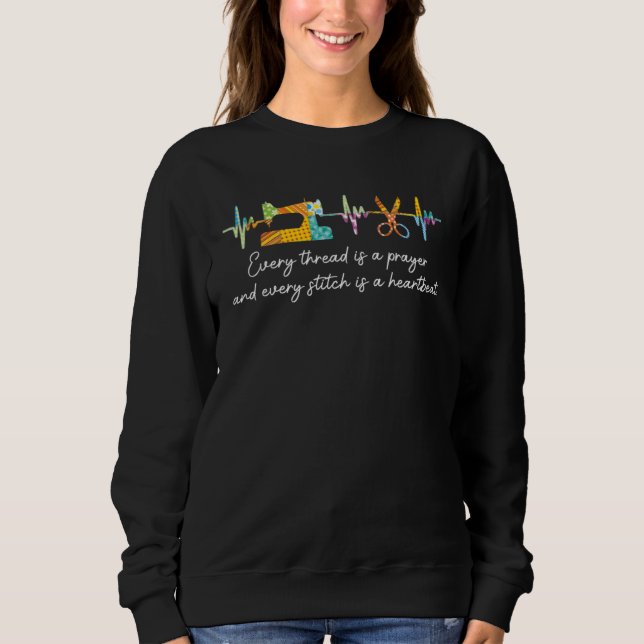 Sweatshirt Chaque Fil Est Une Prière Et Chaque Point Est Un C (Devant)