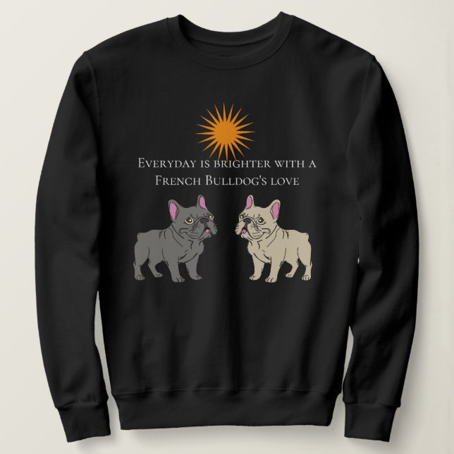 Sweatshirt Chaque jour est plus lumineux (Design devant)