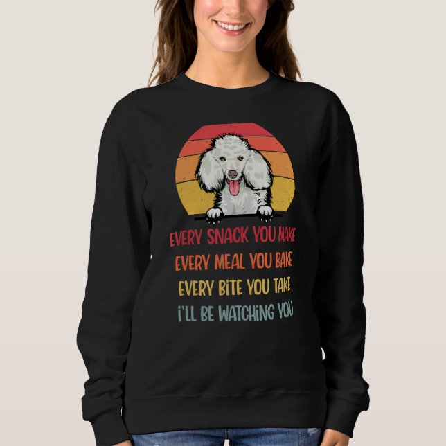 Sweatshirt Chaque Snack Vous Faites Poodle Chien Chien Maman  (Devant)