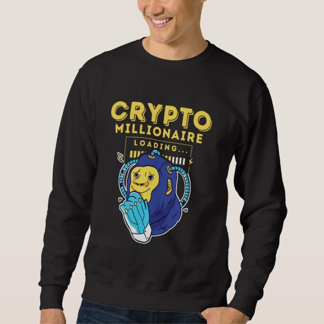 Sweatshirt Chargement de Crypto Millionaire (Devant)