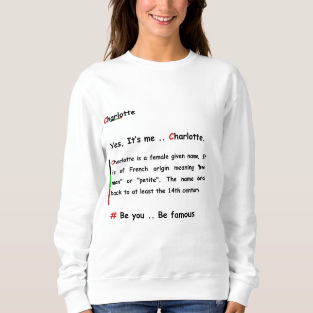 Sweatshirt Charlotte, sois toi .. Soyez célèbre (Devant)
