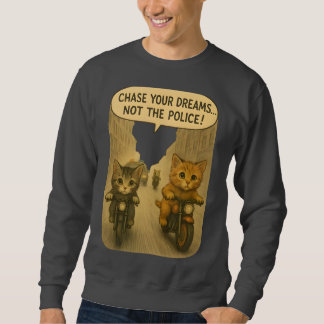 Sweatshirt Chase Cats on Motorbikes 