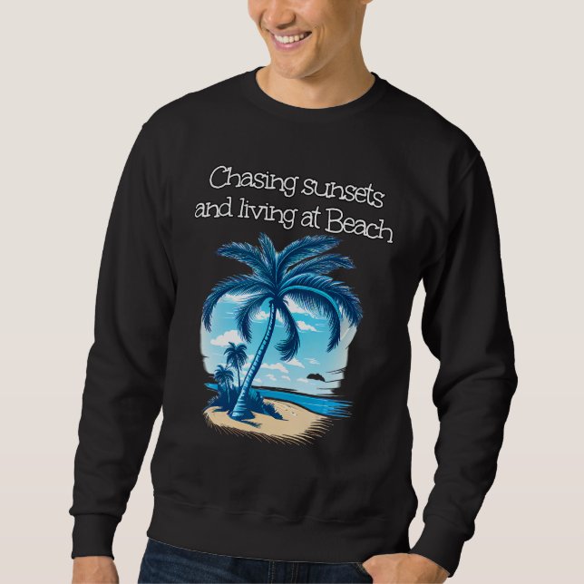 Sweatshirt Chasing sunset under Palm Trees and close to Sea (Devant)