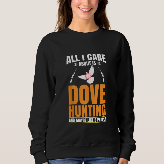 Sweatshirt Chasse à la colombe Chasseur de ventilateur Hobby  (Devant)