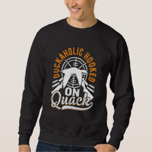 Sweatshirt Chasse au canard Chasseur d'oie Chasseur de sauvag