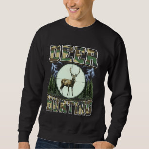 Sweatshirt Chasse au cerf chasseur de cerfs camouflage Buck 9