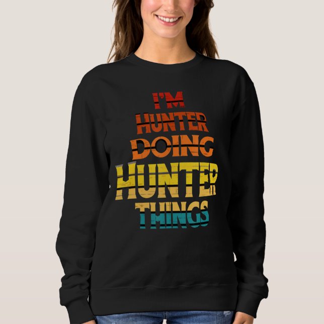 Sweatshirt Chasse aux cerfs sauvages Je suis Chasseur Faire d (Devant)