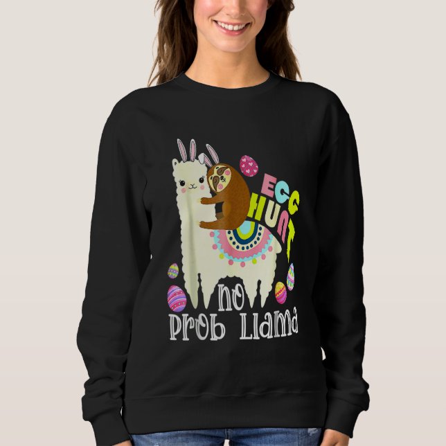 Sweatshirt Chasse Aux Oeufs Pas De Prob Llama Bunny Parking R (Devant)