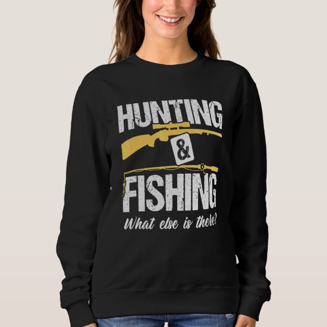 Sweatshirt Chasse Pêche Quoi D'autre Il y a Chasseur (Devant)