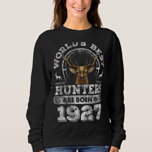Sweatshirt Chasseur De Cerfs De 95 Ans Né En 1927 95e Anniver (Devant)