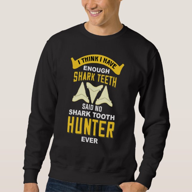 Sweatshirt Chasseur de dents de requin Collectionneur de foss (Devant)