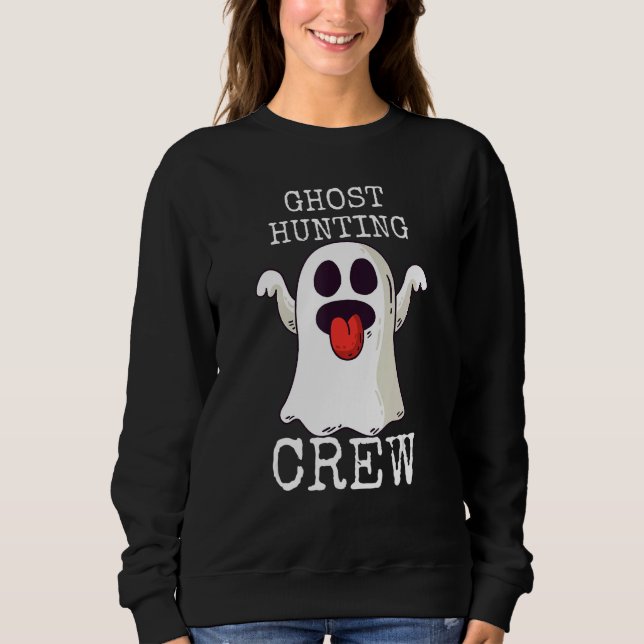 Sweatshirt Chasseur de fantômes Paranormal Équipe de chasse d (Devant)