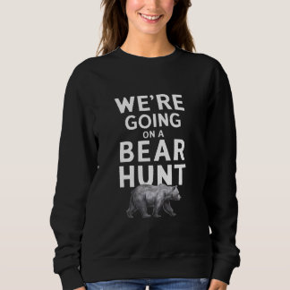 Sweatshirt Chasseurs de saison de l'ours Chasse de l'ours Se