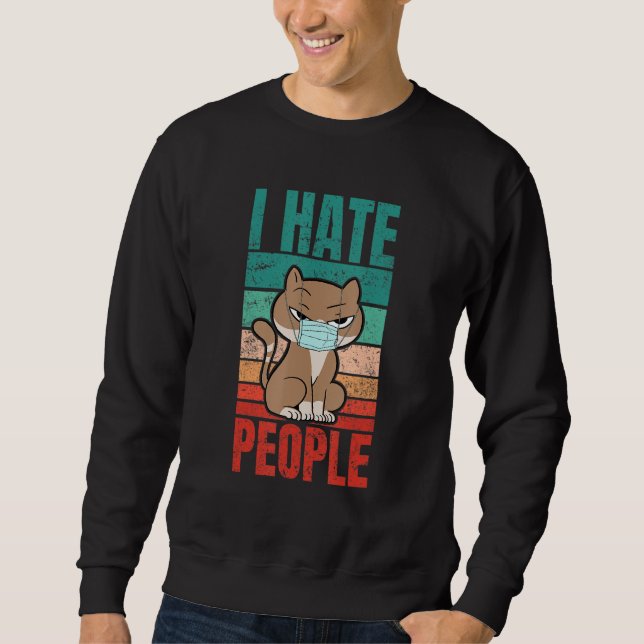 Sweatshirt Chat Avec Masque Je Déteste Déclaration Des Gens P (Devant)
