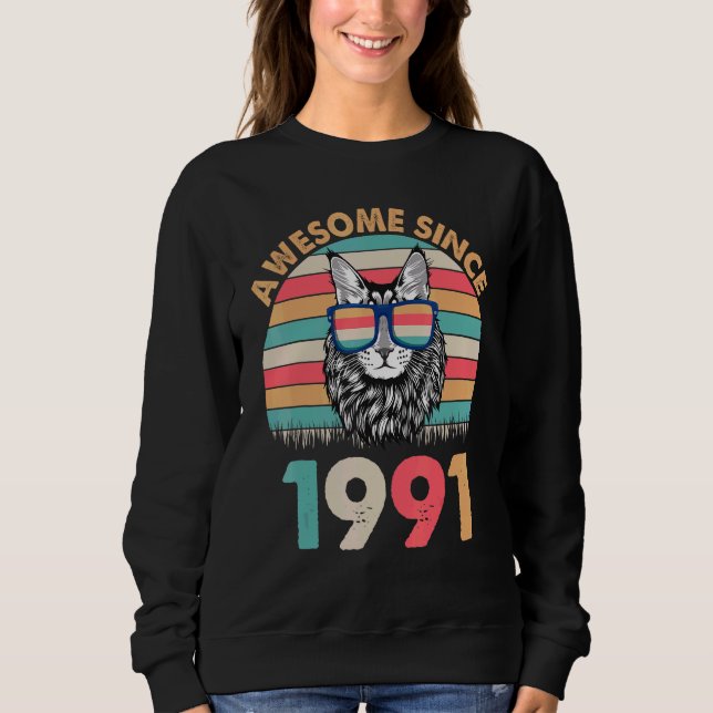 Sweatshirt Chat Awesome Depuis 1991 Joyeux Anniversaire Pour  (Devant)