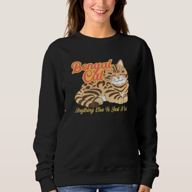 Sweatshirt chat Bengal tout autre est juste un chat (Devant)