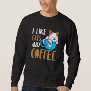 Sweatshirt Chat Boire Café Coupe Amour Café Boisson Aimer C