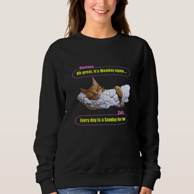 Sweatshirt Chat Dormir Chaque Jour Est Un Dimanche (Devant)