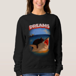 Sweatshirt Chat Drôle Ayant De Gros Rêves De Mourrir Le Requi