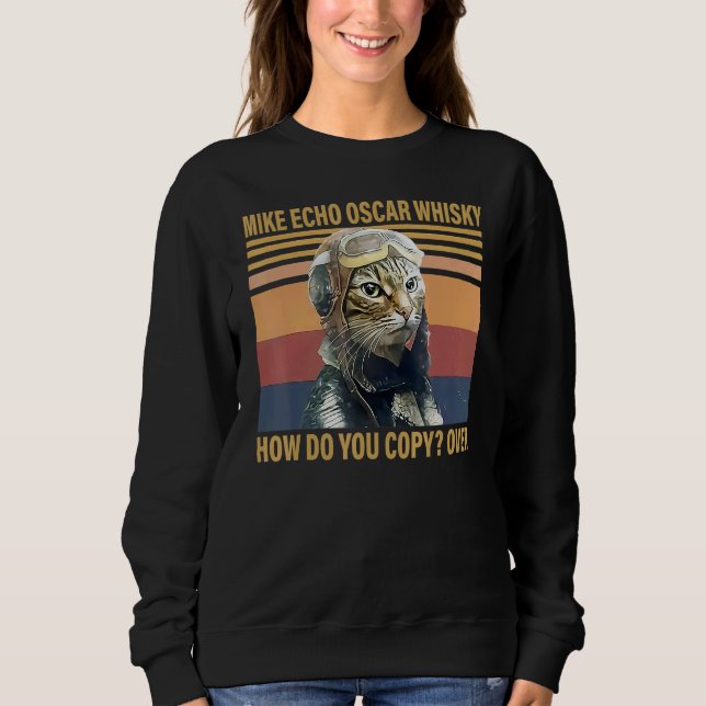 Sweatshirt Chat Mike Écho Oscar Whisky Comment Copiez-Vous Su (Devant)