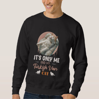 Sweatshirt Chat Papa C'EST SEULEMENT MOI ET MON CHAT TURQUE V