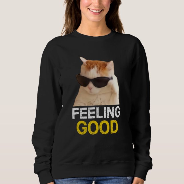 Sweatshirt Chat Porter Lunettes de soleil Sentiment Bon Mème  (Devant)
