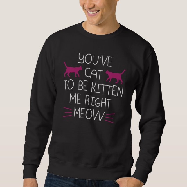 Sweatshirt Chat Pour Être Kitten Me (Devant)