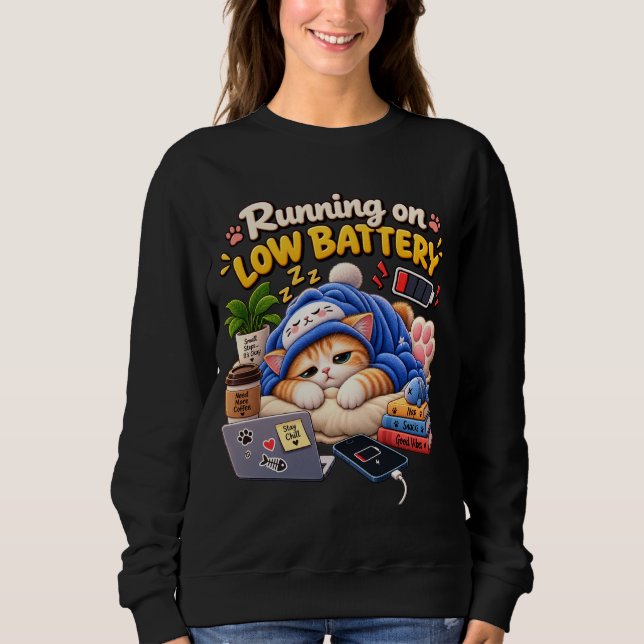 Sweatshirt Chat qui fonctionne sur batterie faible – Drôle de (Devant)