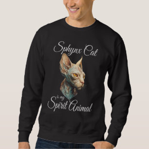 Sweatshirt Chat Sphynx est mon Animal Spirituel Mystère Sans 
