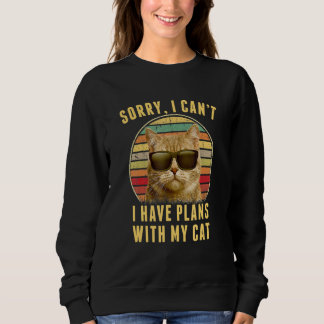 Sweatshirt Chat vintage Je suis désolé Je ne peux pas avoir d