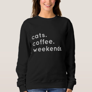 Sweatshirt Chats Café Week-ends Appelez-Moi Kat