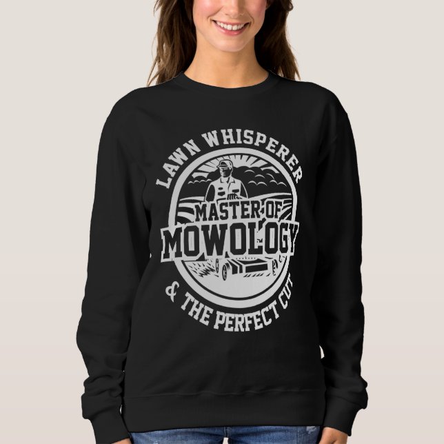 Sweatshirt Chauffage de la pelouse Whisperer Mowology Tracé d (Devant)
