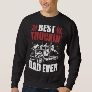 Sweatshirt Chauffeur de remorque Meilleur Camion Papa Jamais 